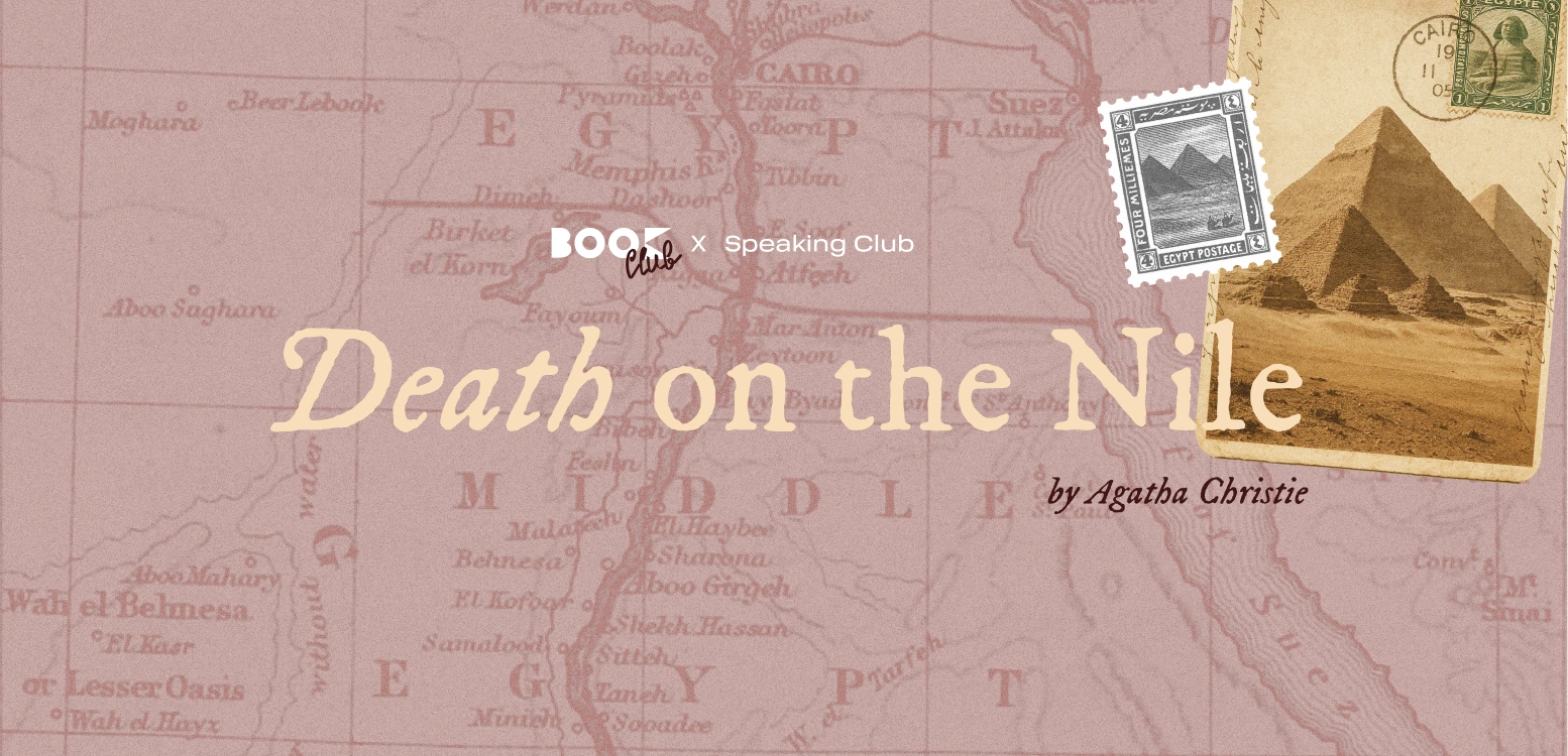 Speaking Club x Book Club: «Death on the Nile» by Agatha Christie 